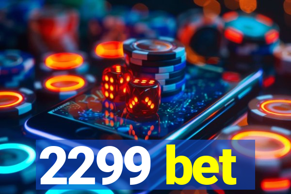 2299 bet